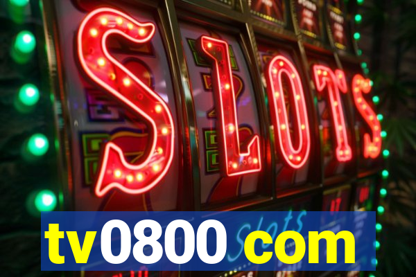 tv0800 com
